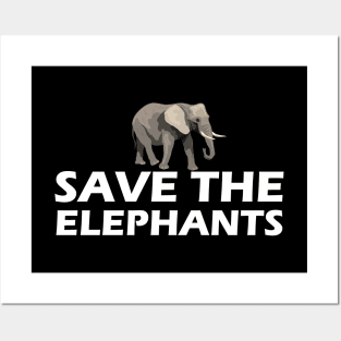 Elephant - Save the elephants Posters and Art